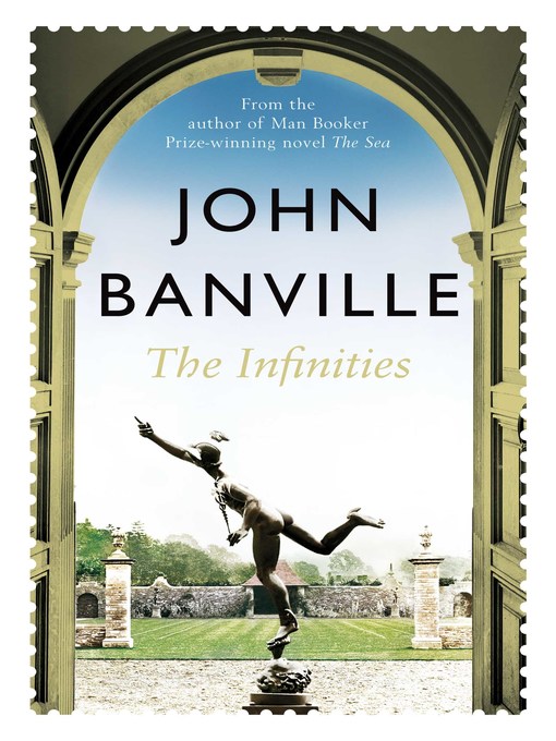 Title details for The Infinities by John Banville - Available